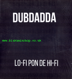 LP Lo-Fi Pon De Hi-Fi - DUBDADDA
